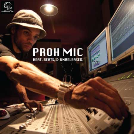 Proh Mic - Beats, Songs, & Unreleased Demo's