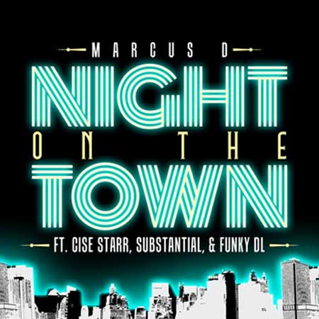 Marcus D ft. Cise Star, Substantial & Funky DL - Night on the Town