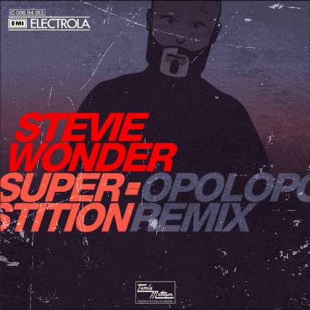 Stevie Wonder - Superstition (OPOLOPO Remix)