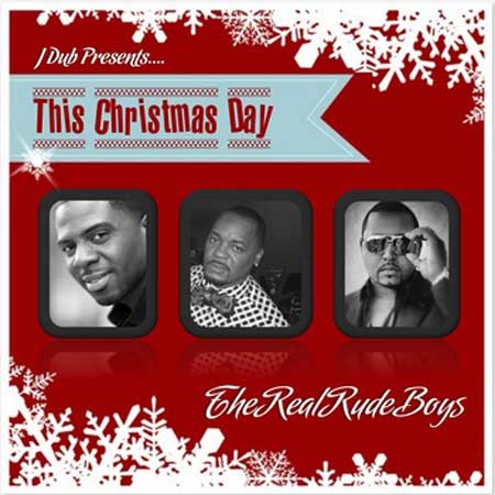 The Real Rude Boys - This Christmas Day