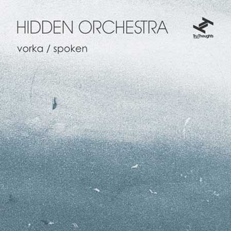 Hidden Orchestra - Vorka