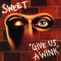 Give Us a Wink / Sweet (1976)