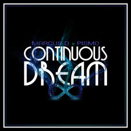 Marcus D feat. Pismo - Continuous Dream