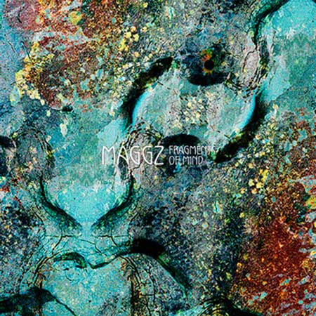 Maggz - Fragments of Mind