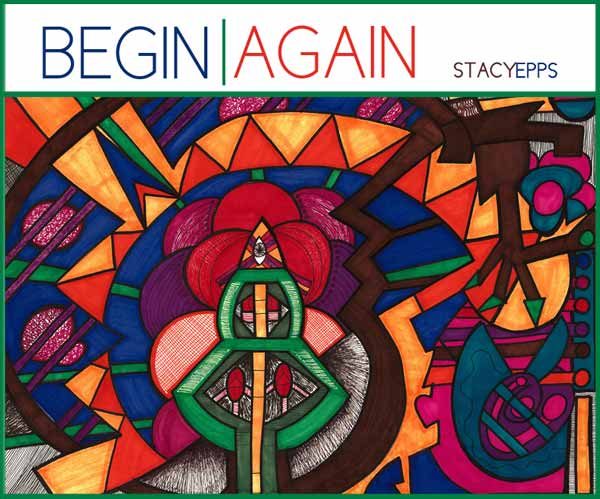 Stacy Epps - Begin Again