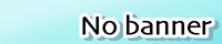 No Banner